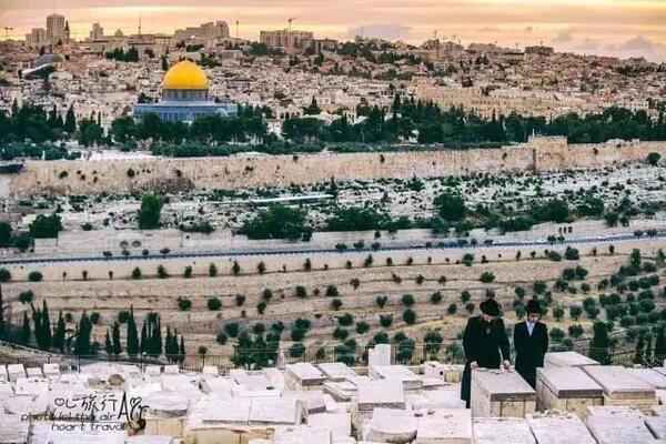 游记 | 耶路撒冷 信仰的魅力